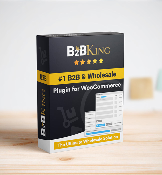 B2BKing -终极WooCommerce B2B和批发插件